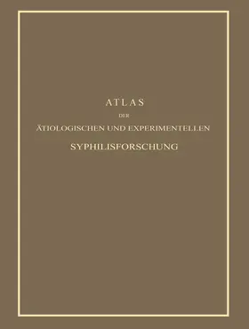 Hoffmann |  Atlas der Ätiologischen und Experimentellen Syphilisforschung | Buch |  Sack Fachmedien