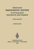 Schwiegk / Turba |  Radioactive Isotopes in Physiology Diagnostics and Therapy / Künstliche Radioaktive Isotope in Physiologie Diagnostik und Therapie | Buch |  Sack Fachmedien