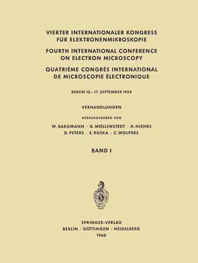 Bargmann / Möllenstedt / Wolpers |  Vierter Internationaler Kongress für Elektronenmikroskopie / Fourth International Conference on Electron Microscopy / Quatrième Congrès International de Microscopie Électronique | Buch |  Sack Fachmedien