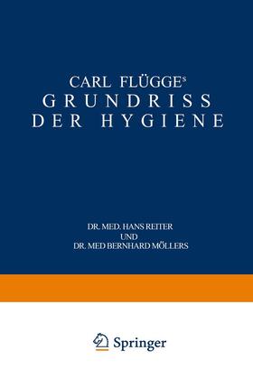 Flügge / Möllers / Reiter | Carl Flügge's Grundriss der Hygiene | Buch | 978-3-642-49505-2 | sack.de