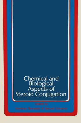 Solomon / Bernstein |  Chemical and Biological Aspects of Steroid Conjugation | Buch |  Sack Fachmedien