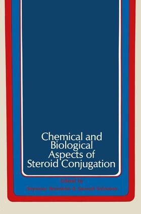 Solomon / Bernstein | Chemical and Biological Aspects of Steroid Conjugation | Buch | 978-3-642-49506-9 | sack.de