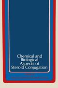 Solomon / Bernstein |  Chemical and Biological Aspects of Steroid Conjugation | Buch |  Sack Fachmedien