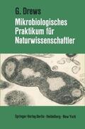 Drews |  Mikrobiologisches Praktikum für Naturwissenschaftler | Buch |  Sack Fachmedien