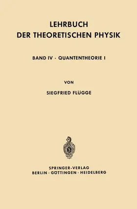 Flügge | Lehrbuch der Theoretischen Physik | Buch | 978-3-642-49570-0 | www.sack.de