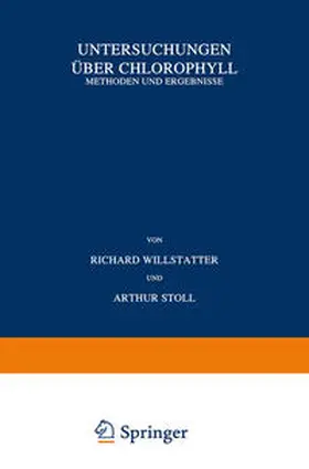 Willstätter / Stoll |  Untersuchungen über Chlorophyll | eBook | Sack Fachmedien