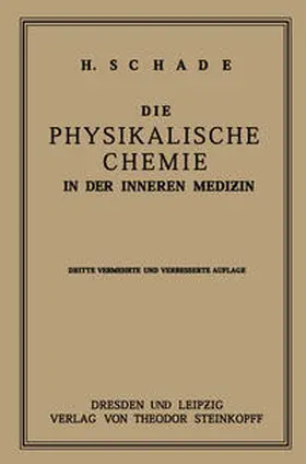 Schade |  Die Physikalische Chemie in der Inneren Medizin | eBook | Sack Fachmedien