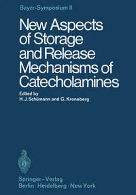 Schümann / Kornenberg |  New Aspects of Storage and Release Mechanisms of Catecholamines | eBook | Sack Fachmedien