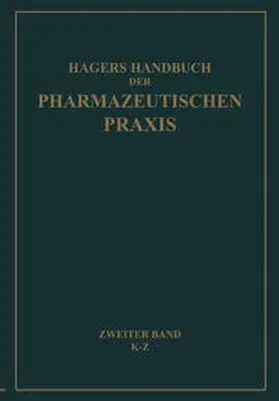 Hager / Frerichs / Arends |  Hagers Handbuch der Pharmazeutischen Praxis für Apotheker, Arzneimittelhersteller, Drogisten, Ärzte und Medizinalbeamte | eBook | Sack Fachmedien