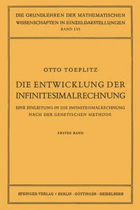 Toeplitz / Blaschke / Grammel |  Die Entwicklung der Infinitesimalrechnung | eBook | Sack Fachmedien