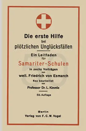 Esmach / Kimmle |  Die erste Hilfe bei plötzlichen Unglücksfällen | eBook | Sack Fachmedien