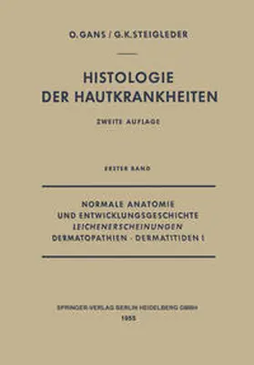 Gans / Steigleder |  Normale Anatomie und Entwicklungsgeschichte, Leichenerscheinungen, Dermatopathien · Dermatitiden I | eBook | Sack Fachmedien