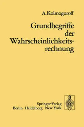 Kolomogoroff |  Grundbegriffe der Wahrscheinlichkeitsrechnung | eBook | Sack Fachmedien