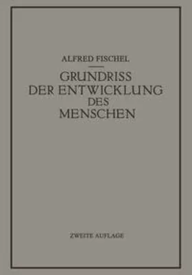 Fischel | Grundriss der Entwicklung des Menschen | E-Book | www.sack.de