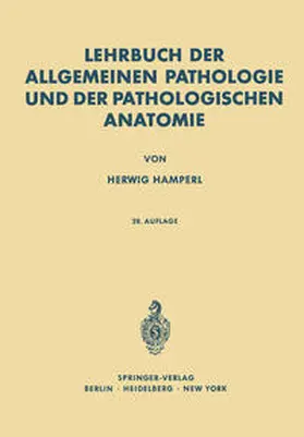 Hamperl |  Lehrbuch der allgemeinen Pathologie und der pathologischen Anatomie | eBook | Sack Fachmedien