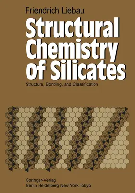 Liebau |  Structural Chemistry of Silicates | Buch |  Sack Fachmedien