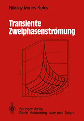 Kolev |  Transiente Zweiphasen-Strömung | eBook | Sack Fachmedien