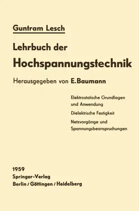 Lesch / Baumann |  Lehrbuch der Hochspannungstechnik | Buch |  Sack Fachmedien