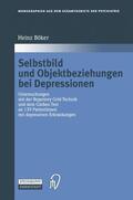 Böker |  Böker, H: Selbstbild und Objektbeziehungen bei Depressionen | Buch |  Sack Fachmedien