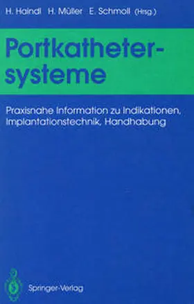 Haindl / Müller / Schmoll |  Portkathetersysteme | eBook | Sack Fachmedien