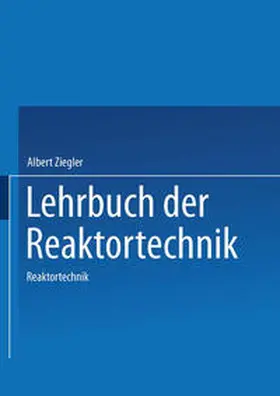 Ziegler |  Lehrbuch der Reaktortechnik | eBook | Sack Fachmedien