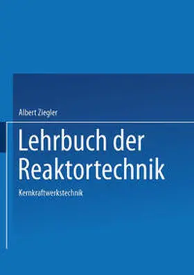Ziegler |  Lehrbuch der Reaktortechnik | eBook | Sack Fachmedien