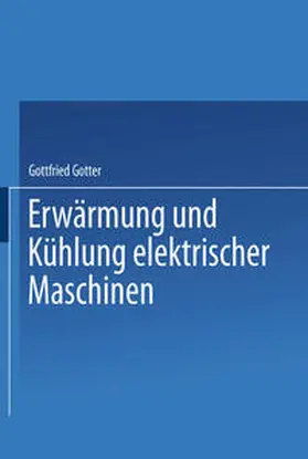 Gotter |  Erwärmung und Kühlung elektrischer Maschinen | eBook | Sack Fachmedien