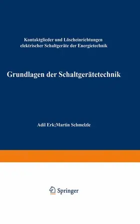 Erk / Schmelzle |  Grundlagen der Schaltgerätetechnik | Buch |  Sack Fachmedien