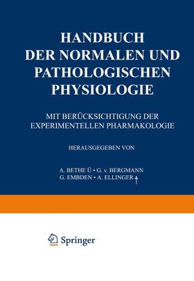 Bethe / Ellinger / Embden | Handbuch der normalen und pathologischen Physiologie | Buch | 978-3-642-50386-3 | sack.de