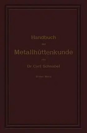 Schnabel |  Kupfer, Blei, Silber, Gold | Buch |  Sack Fachmedien