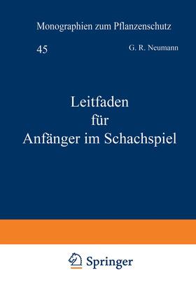 Linde / Neumann | Leitfaden für Anfänger im Schachspiel | Buch | 978-3-642-50421-1 | sack.de