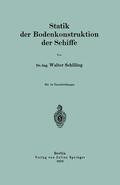 Schilling |  Statik der Bodenkonstruktion der Schiffe | Buch |  Sack Fachmedien
