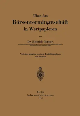 Göppert |  Über das Börsentermingeschäft in Wertpapieren | Buch |  Sack Fachmedien