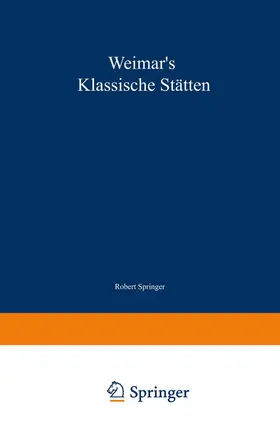 Springer |  Weimar's klassische Stätten | Buch |  Sack Fachmedien