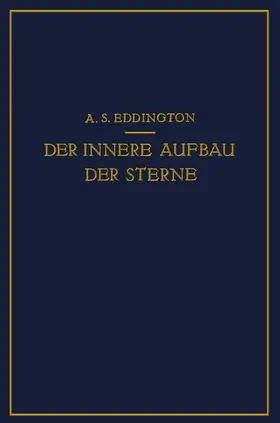 Eddington / Pahlen | Der Innere Aufbau der Sterne | Buch | 978-3-642-50562-1 | www.sack.de