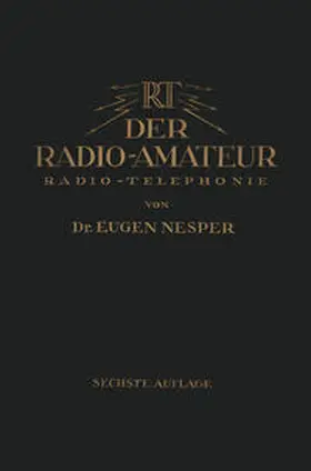 Nesper |  Der Radio-Amateur (Radio-Telephonie) | Buch |  Sack Fachmedien