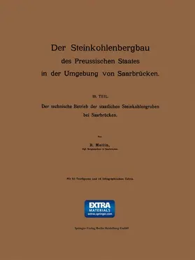 Mellin |  Der Steinkohlenbergbau des Preussischen Staates in der Umgebung von Saarbrücken | Buch |  Sack Fachmedien