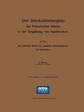 Mellin |  Der Steinkohlenbergbau des Preussischen Staates in der Umgebung von Saarbrücken | Buch |  Sack Fachmedien