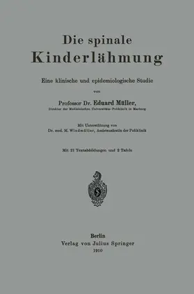 Müller |  Die spinale Kinderlähmung | Buch |  Sack Fachmedien