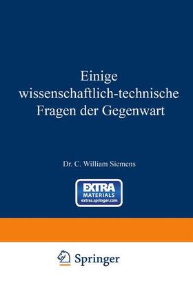 Siemens | Einige Wissenschaftlich-technische Fragen der Gegenwart | Buch | 978-3-642-50630-7 | sack.de