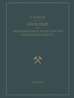 Kukuk / Breddin / Schröder |  Geologie des Niederrheinisch-Westfälischen Steinkohlengebietes | eBook | Sack Fachmedien