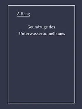 Haag |  Grundzüge des Unterwassertunnelbaues | eBook | Sack Fachmedien