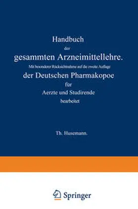 Husemann |  Handbuch der gesammten Arzneimittellehre | eBook | Sack Fachmedien
