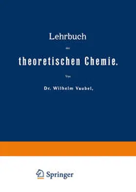 Vaubel |  Lehrbuch der theoretischen Chemie | eBook | Sack Fachmedien