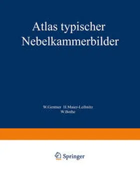 Gentner / Maier-Leibnitz / Bothe | Atlas typischer Nebelkammerbilder | E-Book | www.sack.de