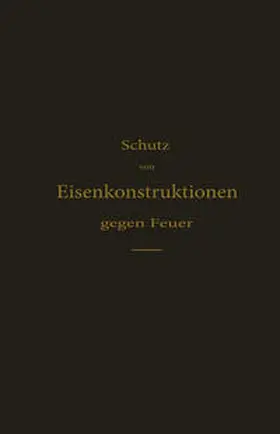 Hagn |  Schutz von Eisenkonstruktionen gegen Feuer | eBook | Sack Fachmedien