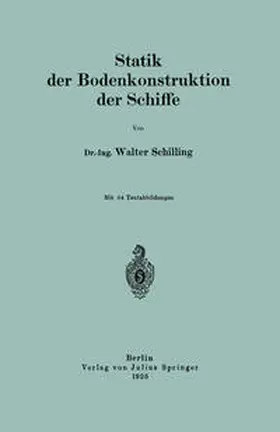 Schilling |  Statik der Bodenkonstruktion der Schiffe | eBook | Sack Fachmedien