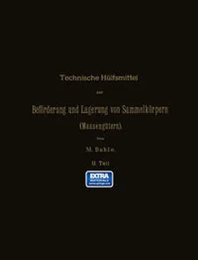 Buhle |  Technische Hülfsmittel zur Beförderung und Lagerung von Sammelkörpern ( Massengütern) | eBook | Sack Fachmedien