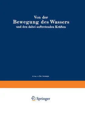 Koch / Carstanjen / Hainz |  Von der Bewegung des Wassers und den dabei auftretenden Kräften | eBook | Sack Fachmedien