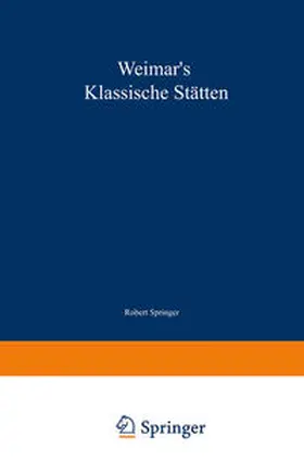 Springer |  Weimar's klassische Stätten | eBook | Sack Fachmedien